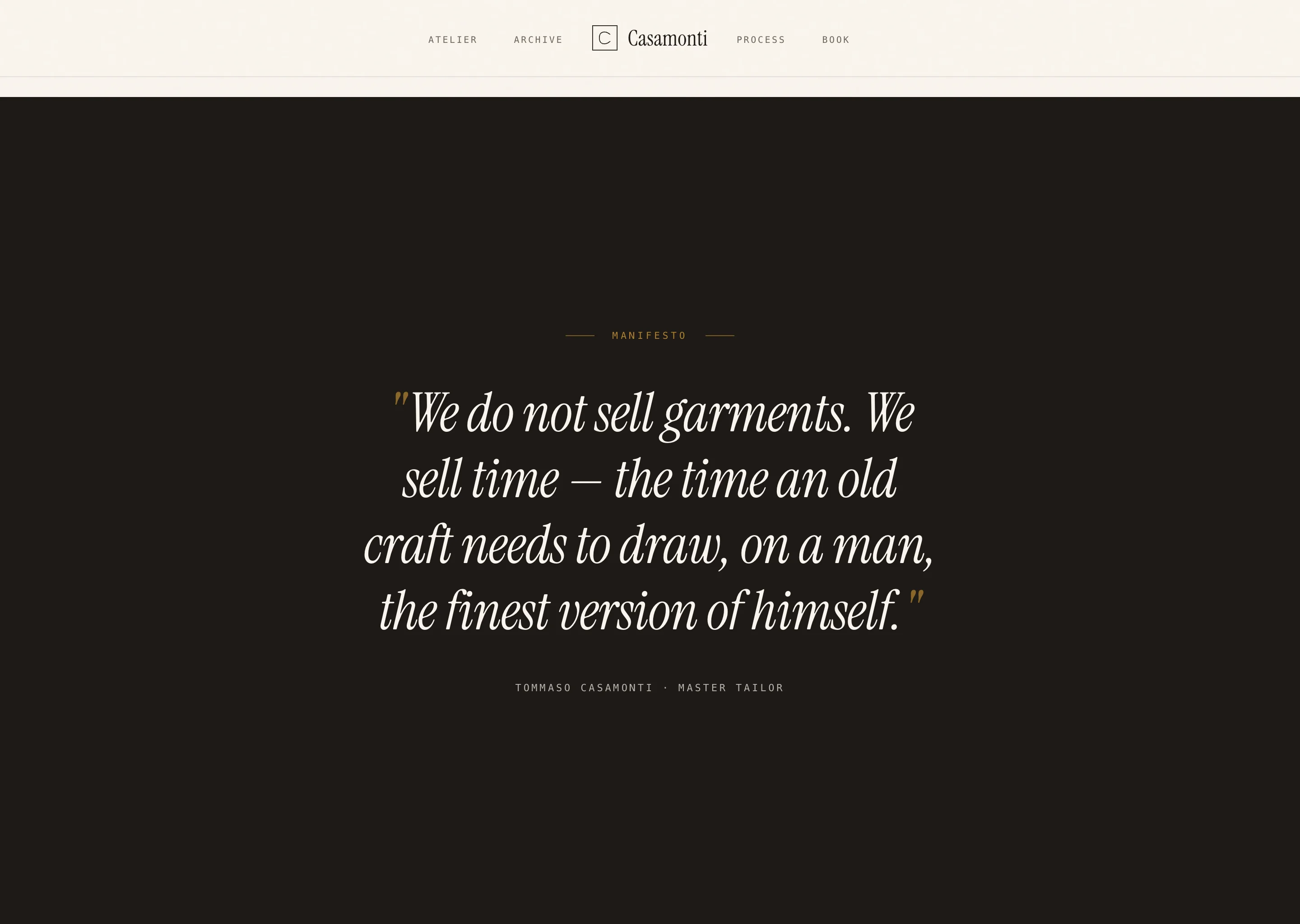 Manifesto section on a dark espresso ground. A centred italic pull-quote in cream and gold: "We do not sell garments. We sell time."