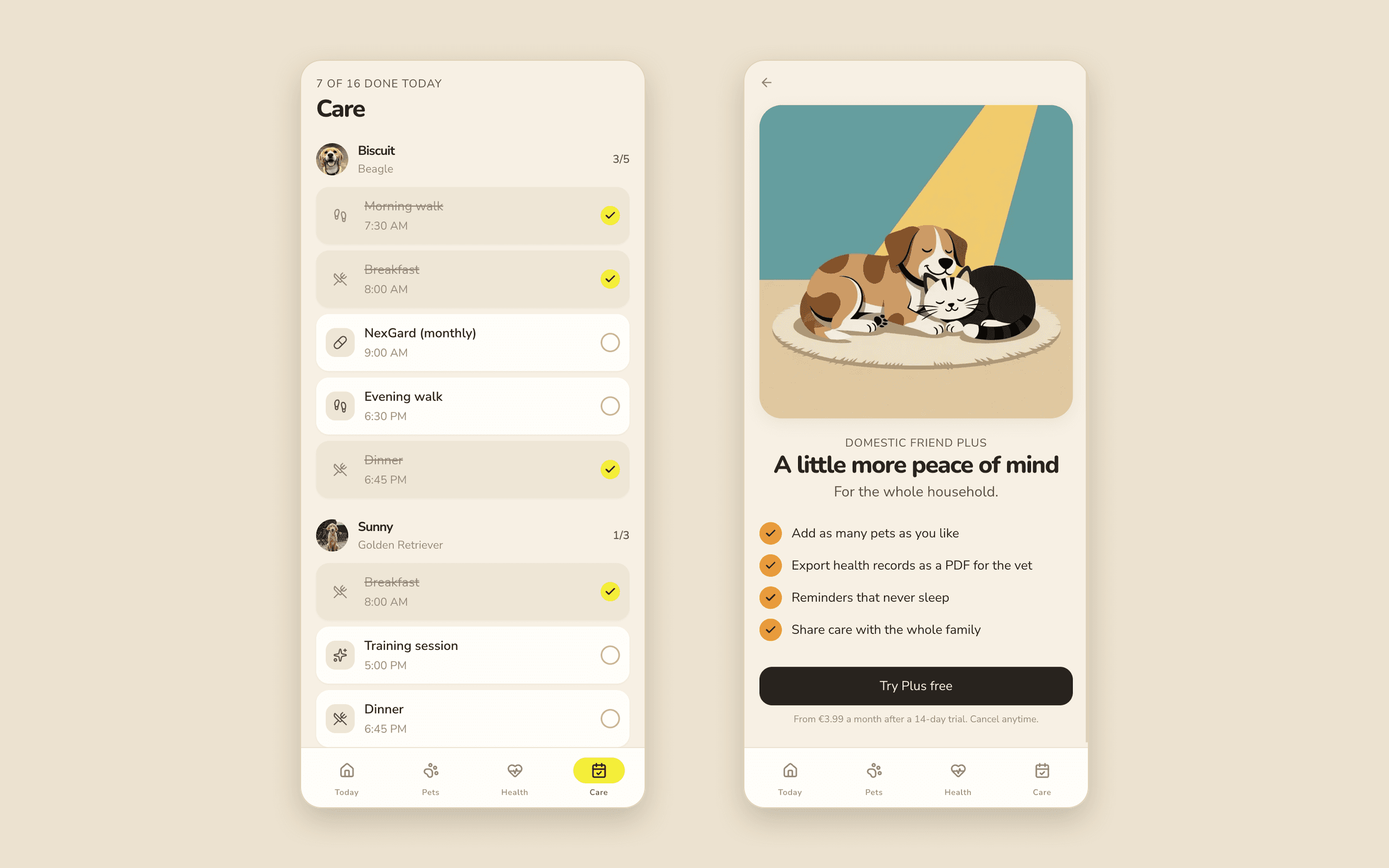 Two screens side by side. Left: a list of daily care tasks grouped by pet, with completed tasks struck through and checked in yellow. Right: an upgrade screen with a warm illustration of a resting cat and dog, a short headline, and a dark button.